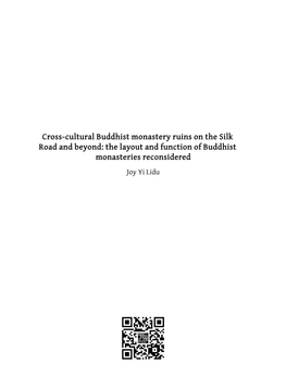 Cross-Cultural Buddhist Monastery Ruins on the Silk Road and Beyond: the Layout and Function of Buddhist Monasteries Reconsidered Joy Yi Lidu