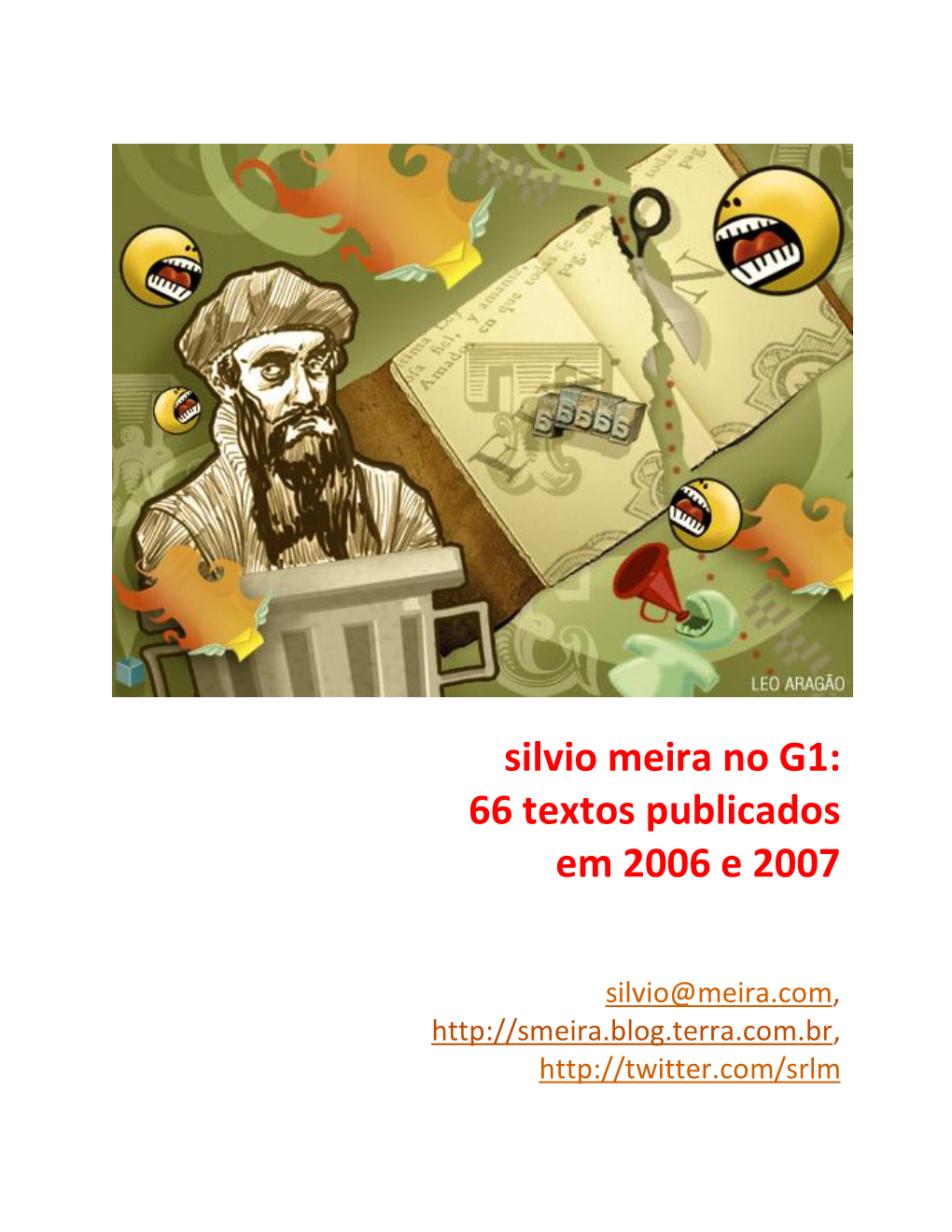 Silvio Meira No G1: 66 Textos Publicados Em 2006 E 2007