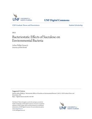 Bacteriostatic Effects of Sucralose on Environmental Bacteria Arthur Phillip Omran Jr