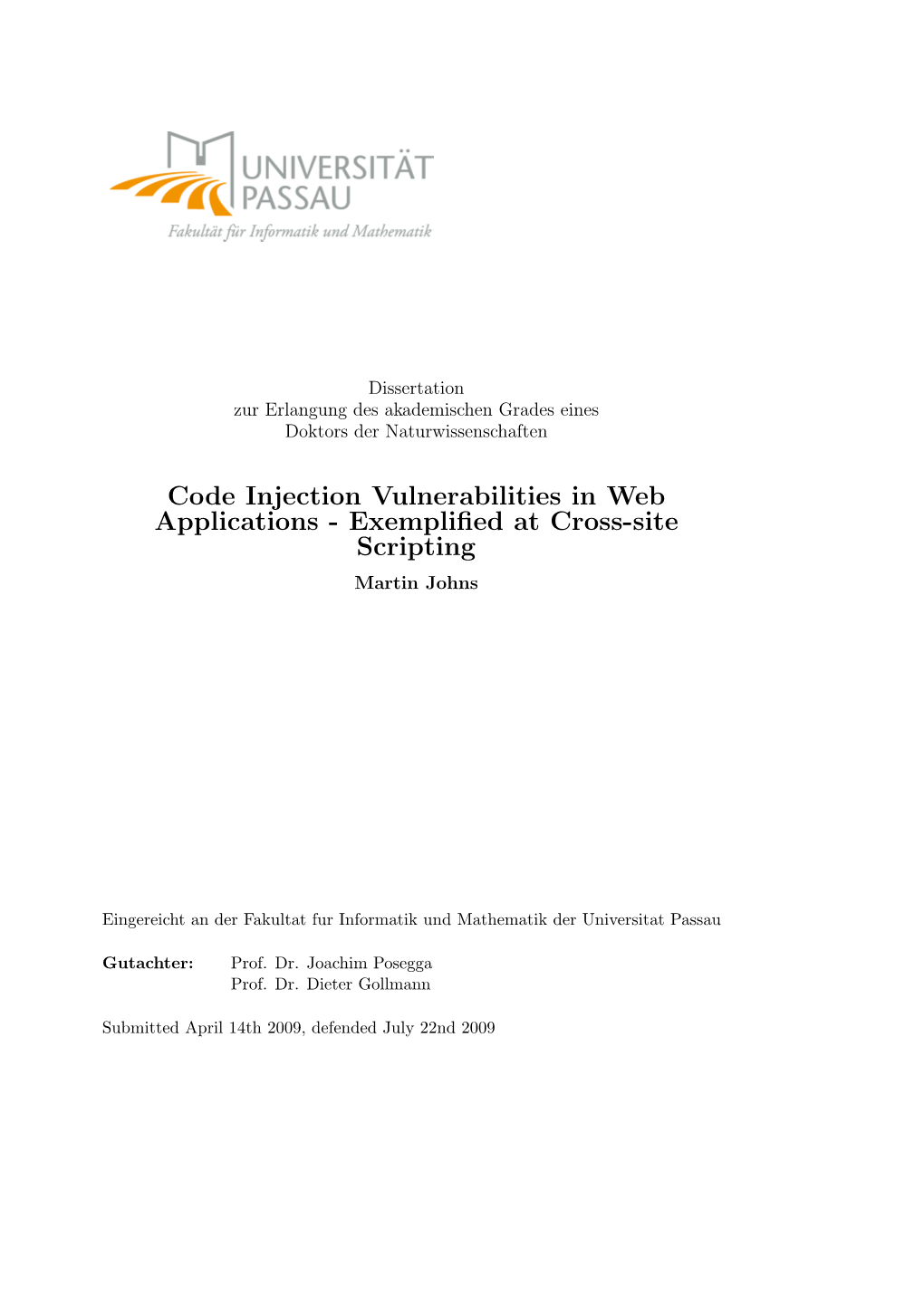 Code Injection Vulnerabilities in Web Applications - Exempliﬁed at Cross-Site Scripting Martin Johns