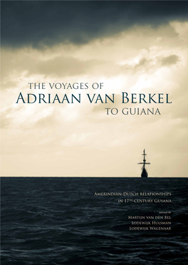 Adriaan Van Berkel to Guiana
