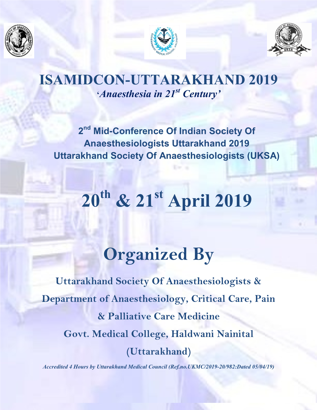 ISAMIDCON-UTTARAKHAND 2019 St ‘Anaesthesia in 21 Century’
