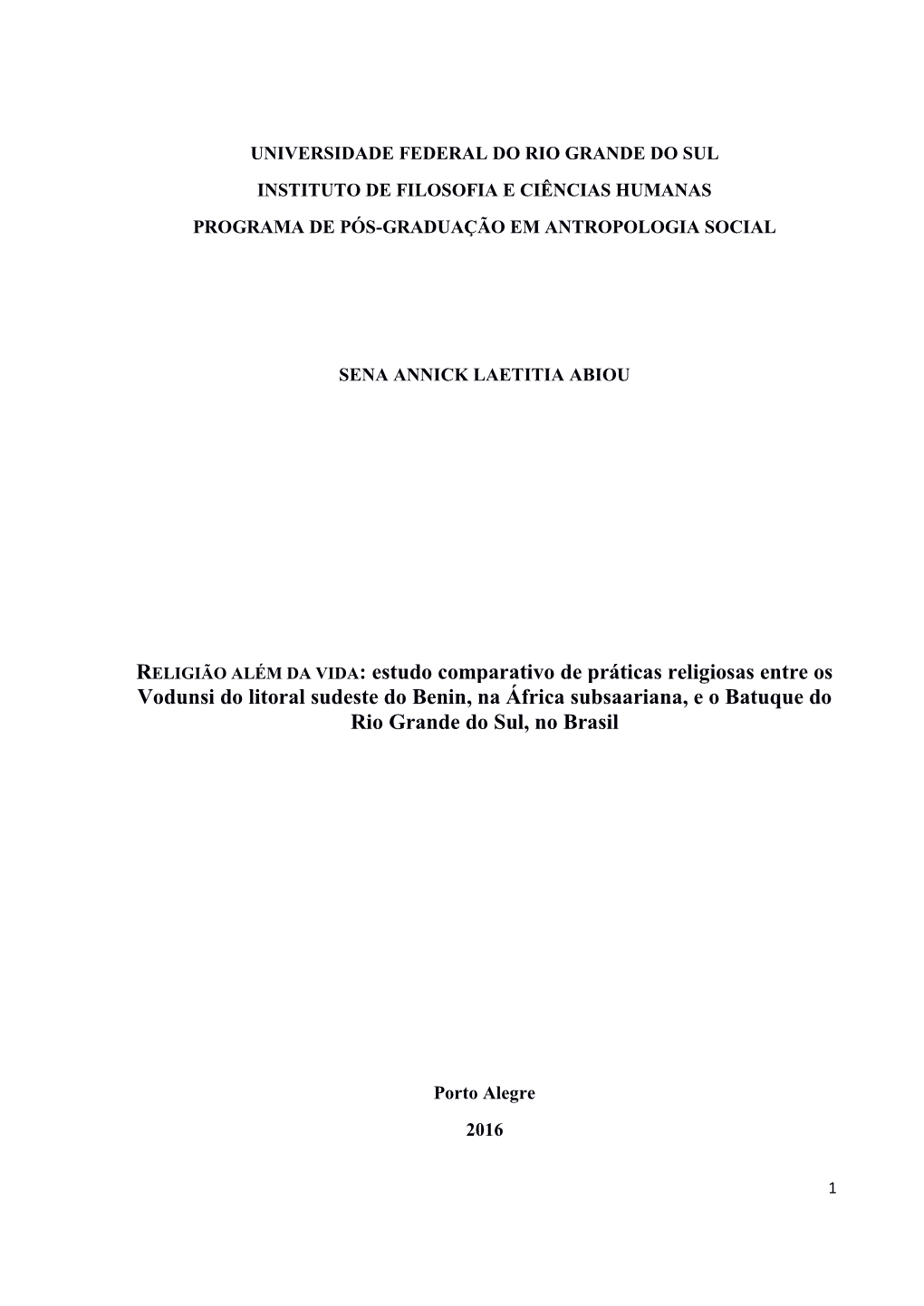 RELIGIÃO ALÉM DA VIDA: Estudo Comparativo De Práticas Religiosas