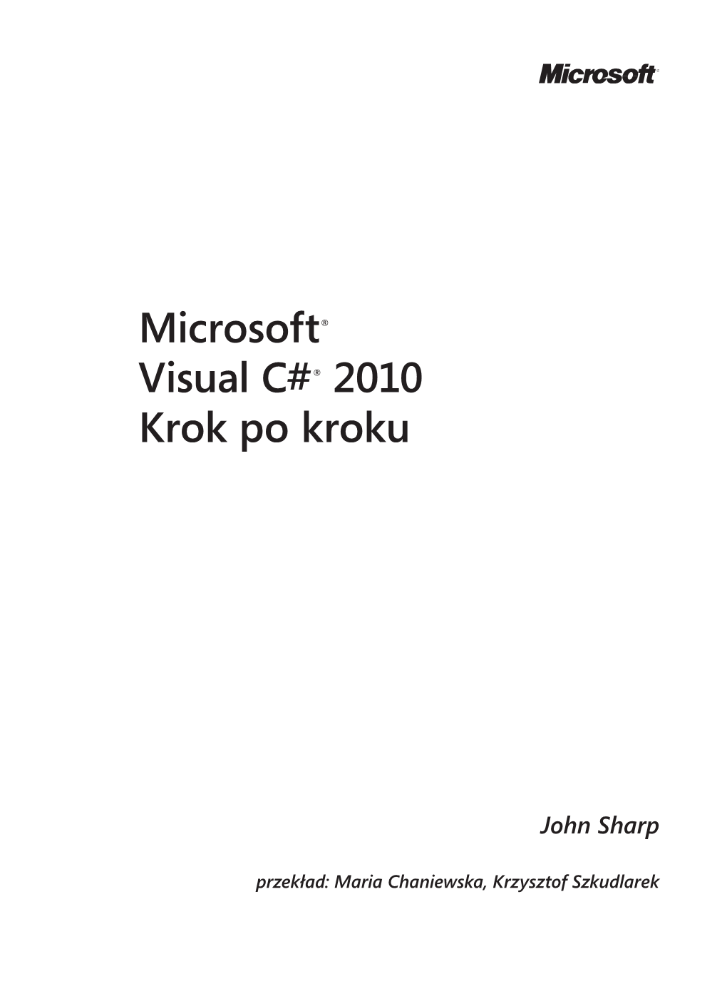 Microsoft® Visual C#® 2010 Krok Po Kroku © 2010 APN PROMISE Sp