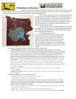 Yellowstone: an Overview No Matter How Many Times One May Visit Yellowstone National Park, the Scenery of This Place Is Always New and Different
