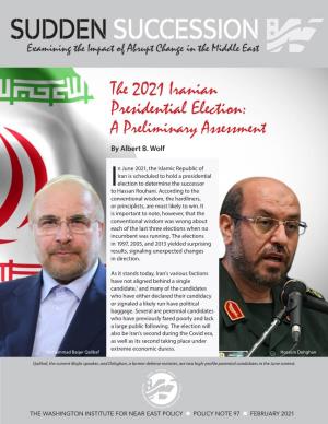 The 2021 Iranian Presidential Election: a Preliminary Assessment by Albert B