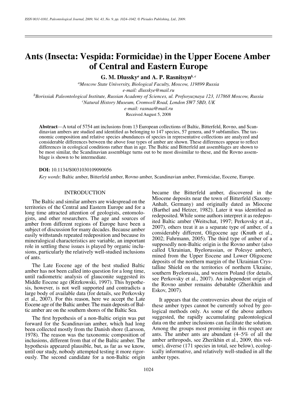 Ants (Insecta: Vespida: Formicidae) in the Upper Eocene Amber of Central and Eastern Europe G