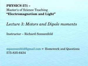 Lecture 3: Motors and Dipole Moments