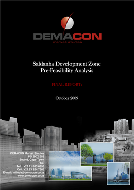 Saldanha Development Zone Saldanha Development Zone Pre-Feasibility Analysis Feasibility Analysis Feasibility Analysis