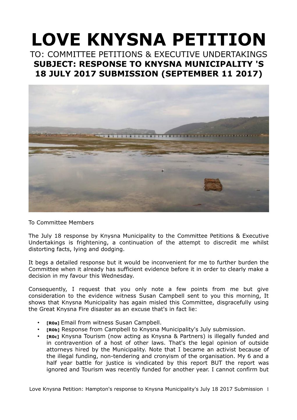 Love Knysna Petition To: Committee Petitions & Executive Undertakings Subject: Response to Knysna Municipality 'S 18 July 2017 Submission (September 11 2017)