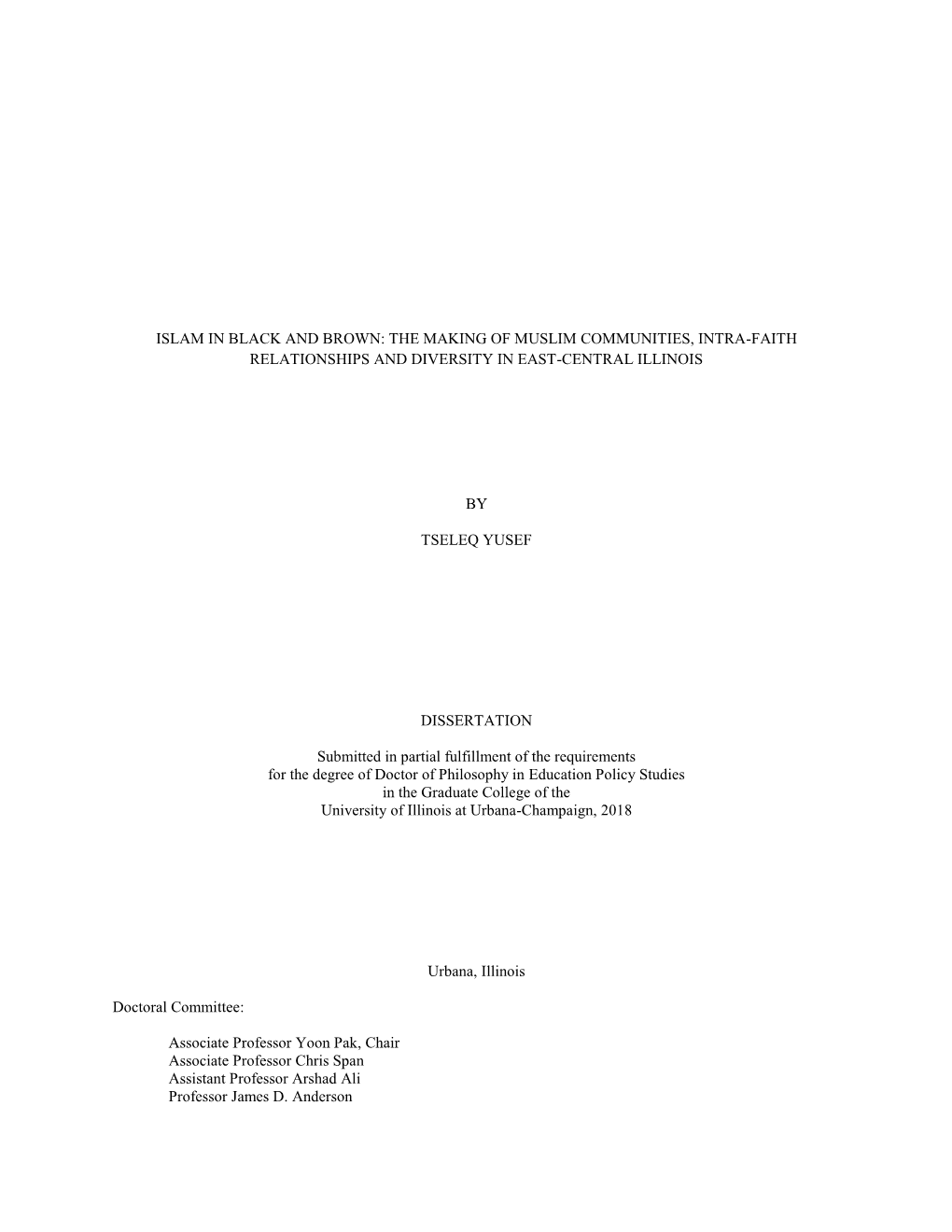 Islam in Black and Brown: the Making of Muslim Communities, Intra-Faith Relationships and Diversity in East-Central Illinois