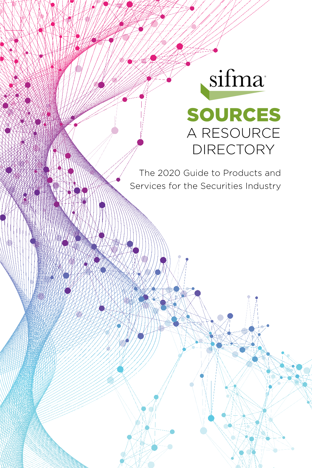 SIFMA Sources: a Resource Directory