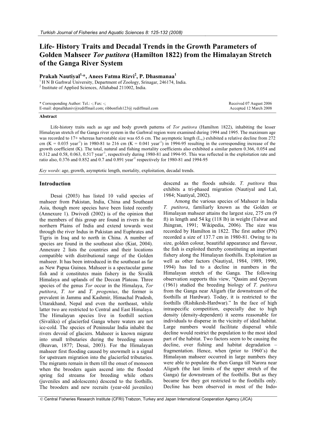 History Traits and Decadal Trends in the Growth Parameters of Golden