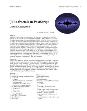 Julia Fractals in Postscript Fractal Geometry II