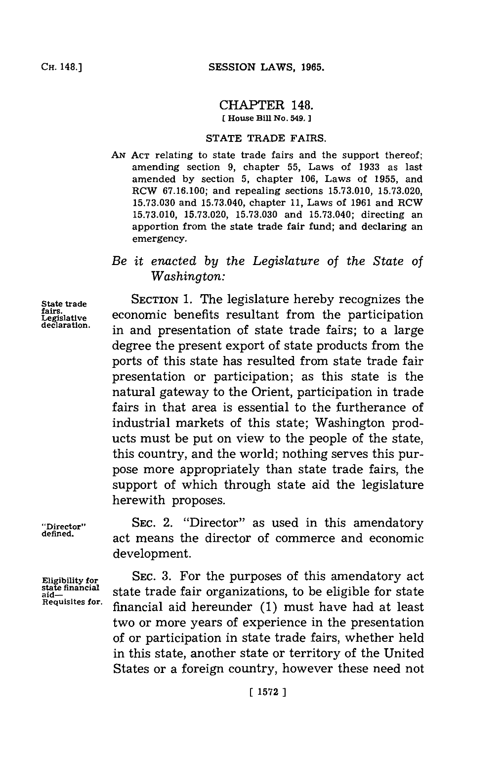 CHAPTER 148. SECTION 1. the Legislature Hereby Recognizes the in and Presentation of State Trade Fairs; to a Large Sec. 3. for T