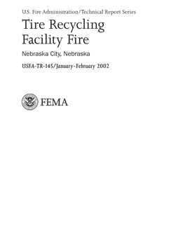 USFA-TR-145 -- Tire Recycling Facility Fire