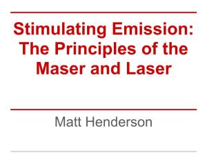 Stimulating Emission: the Principles of the Maser and Laser