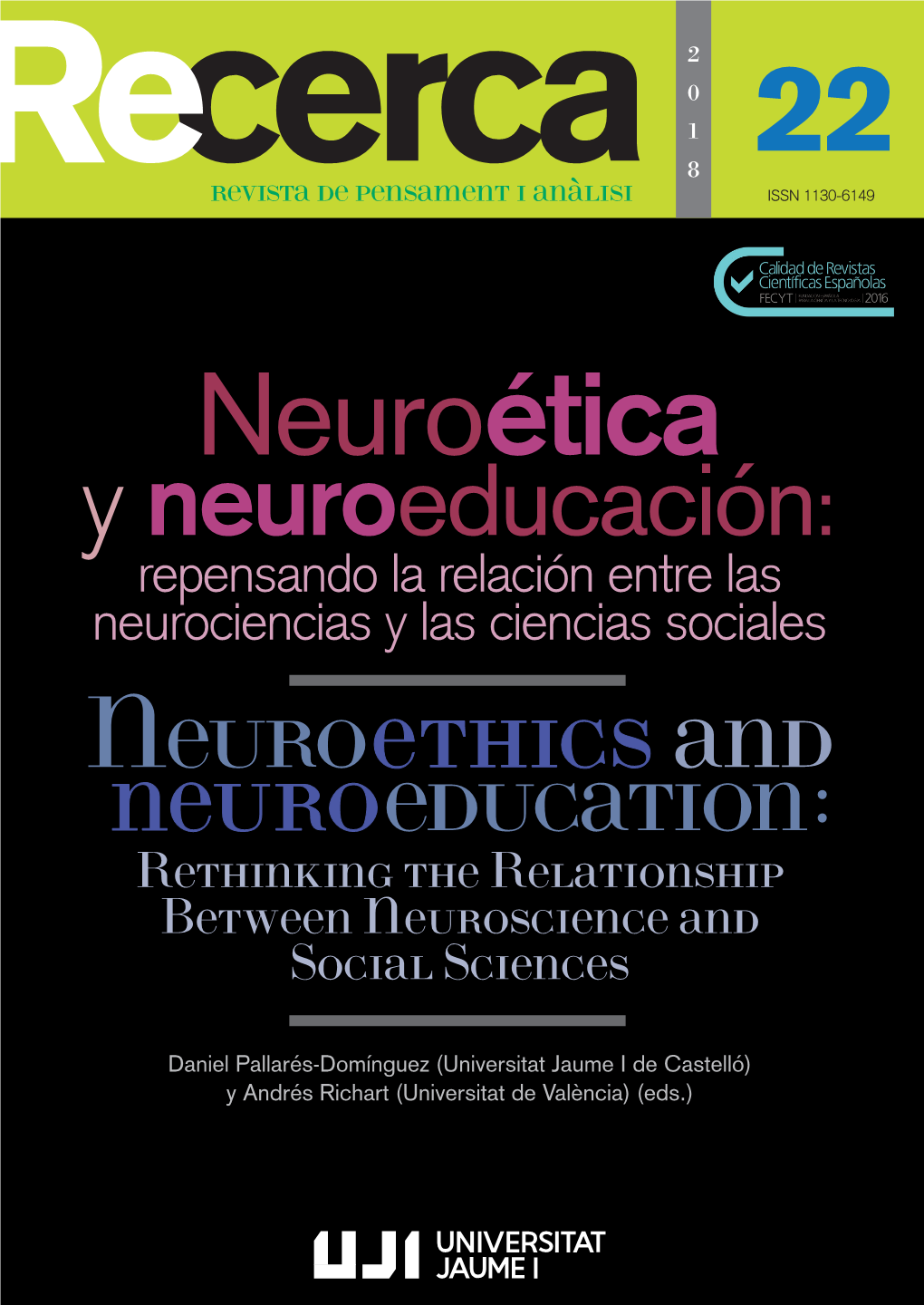 Recerca. Revista De Pensament I Anàlisi, 22. Neuroética Y