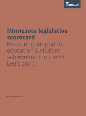 Minnesota Legislative Scorecard Measuring Support for Education & Student Achievement in the 88Th Legislature