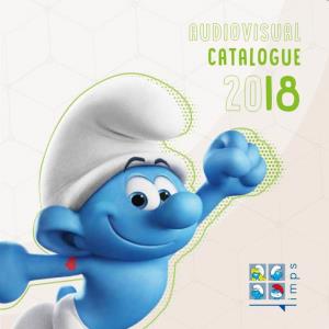 CATALOGUE 18 the of a WORLDWIDE PHENOMENON the Smurfs Began Life in 1958 As Comic Book Characters Created by Pierre OH, THERE! Culliford (Peyo)