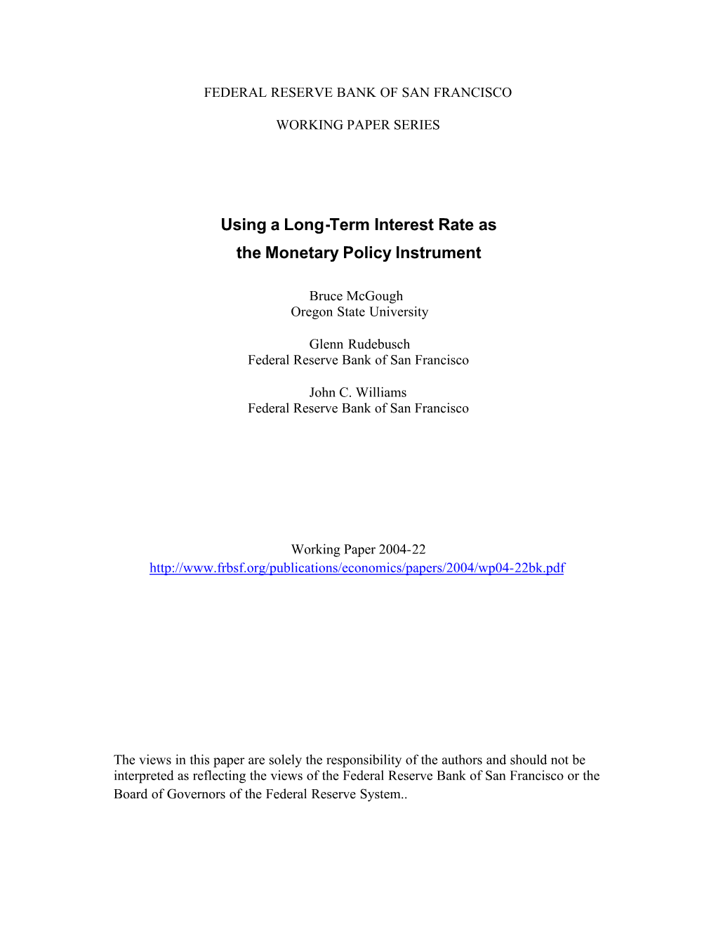 Using a Long-Term Interest Rate As the Monetary Policy Instrument∗