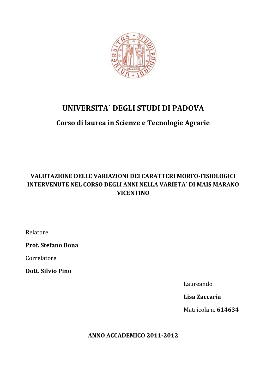 UNIVERSITA` DEGLI STUDI DI PADOVA Corso Di Laurea in Scienze E Tecnologie Agrarie