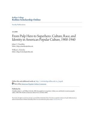 From Pulp Hero to Superhero: Culture, Race, and Identity in American Popular Culture, 1900-1940 Julian C