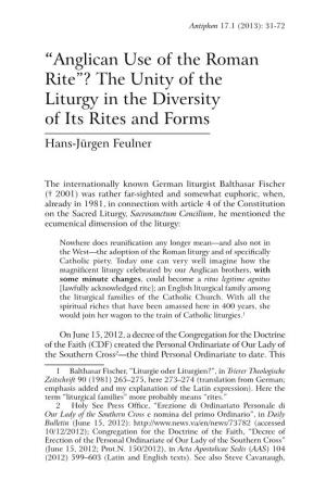 “Anglican Use of the Roman Rite”? the Unity of the Liturgy in the Diversity of Its Rites and Forms Hans-Jürgen Feulner