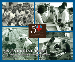 AN ENDURING BOND Peace Corps 50Th Anniversary Celebration in Malaysia U.S