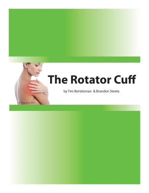The Rotator Cuff by Tim Bertelsman & Brandon Steele