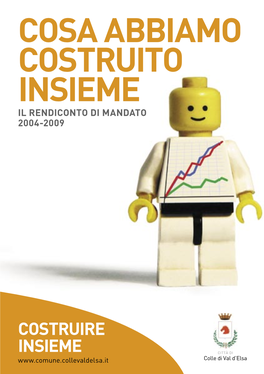 Rendiconto Mandato Comune Di Colle 2004-2009 Esecutivo Per Pdf in Bassa.Indd