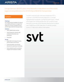Sveriges Television AB (SVT) Selects Arista Networks to Help Deliver One of the World’S Largest Remote Production at the 2019 FIS Alpine World Ski Championships