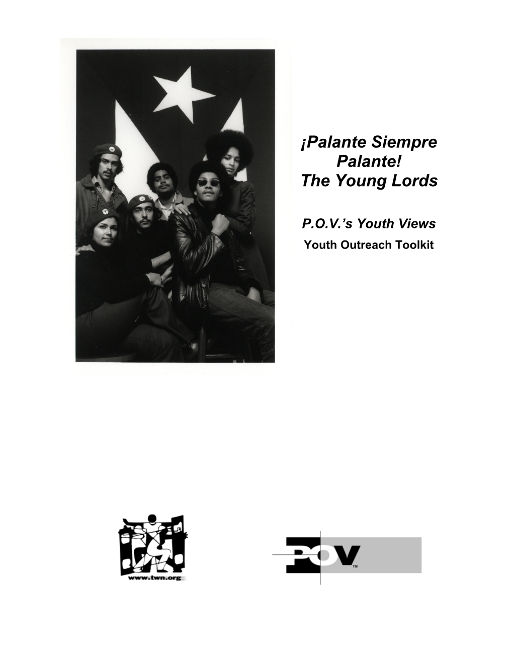 ¡Palante Siempre Palante! the Young Lords