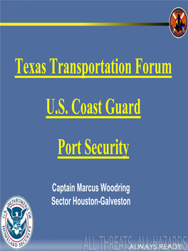 Texas Transportation Forum U.S. Coast Guard Port Security