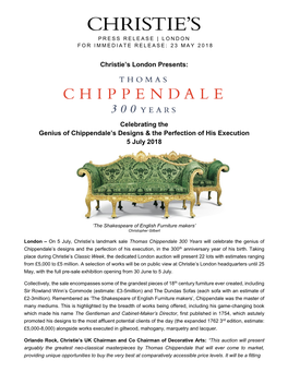Christie's London Presents: Celebrating the Genius of Chippendale's Designs & the Perfection of His Execution 5 July 2
