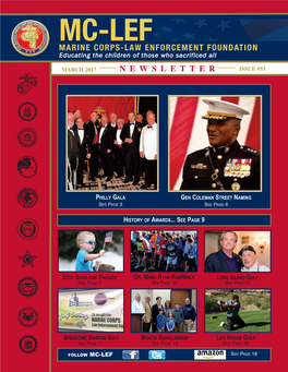 MC-LEF MARINE CORPS-LAW ENFORCEMENT FOUNDATION Educating the Children of Those Who Sacrificed All MARCH 2017 N E W S L E T T E R ISSUE #53