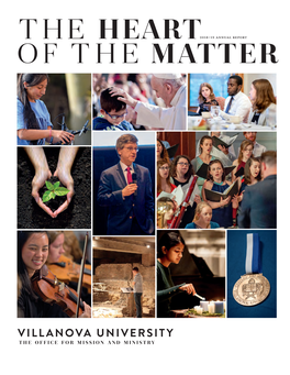 The Heart of the Matter Presents Potent Examples of How the Office for Mission and Ministry Supports the Communal Vocation to Be Augustinian and Catholic