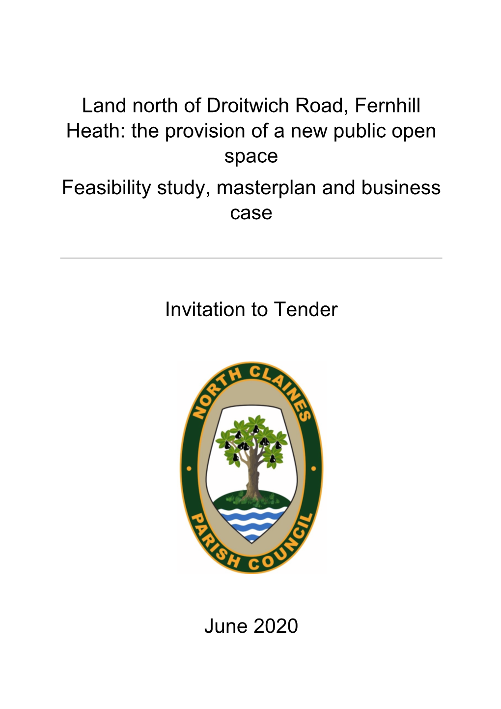 Land North of Droitwich Road, Fernhill Heath: the Provision of a New Public Open Space Feasibility Study, Masterplan and Business Case