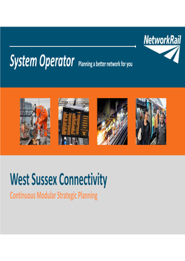 West Sussex Connectivity Continuous Modular Strategic Planning Safety First