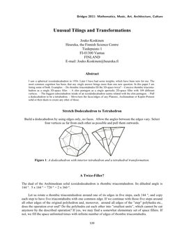 Unusual Tilings and Transformations