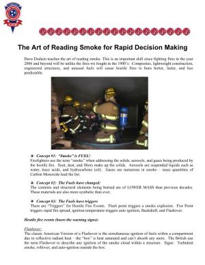The Art of Reading Smoke for Rapid Decision Making