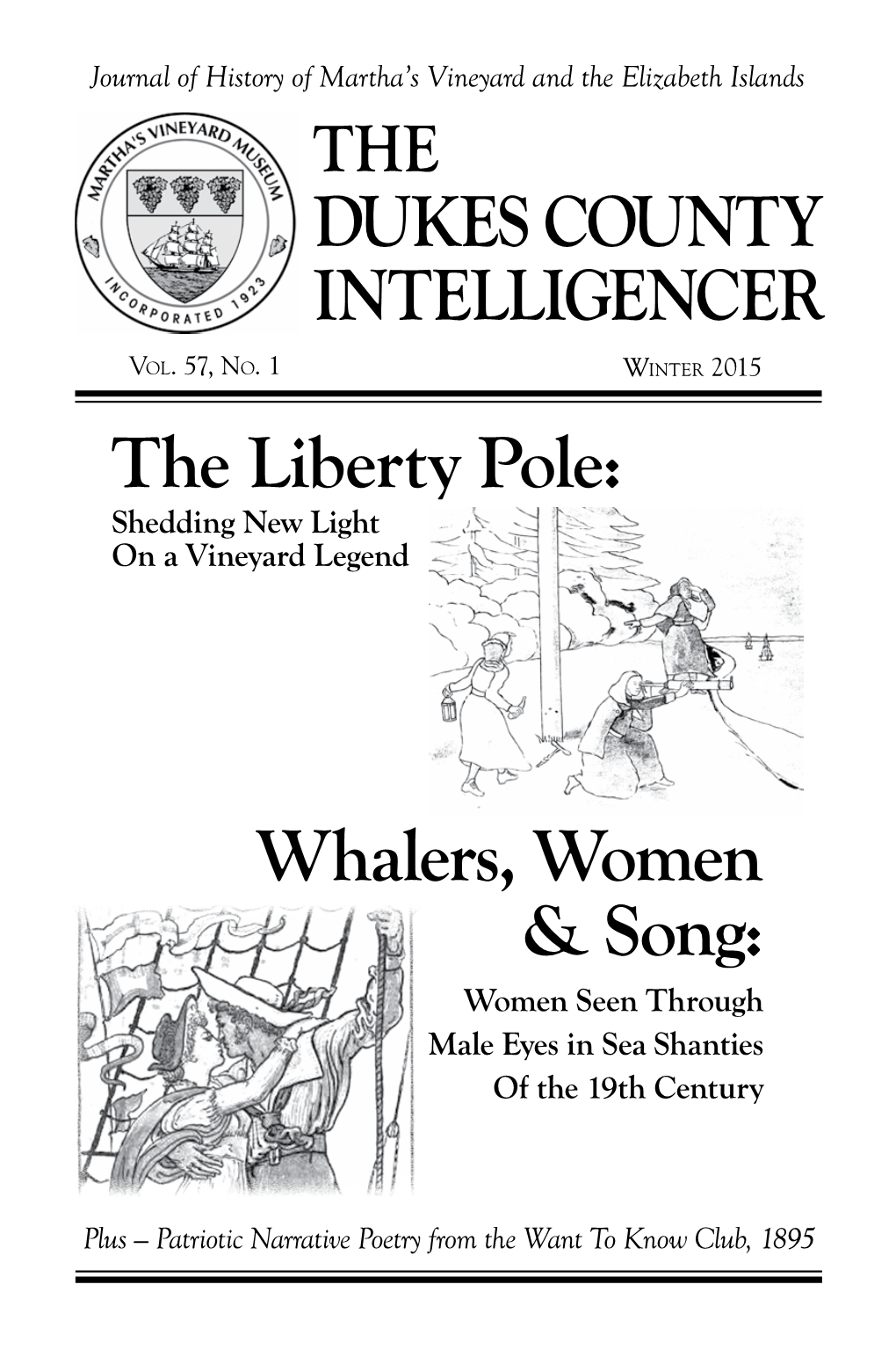 DUKES COUNTY INTELLIGENCER the Liberty Pole: Whalers, Women & Song