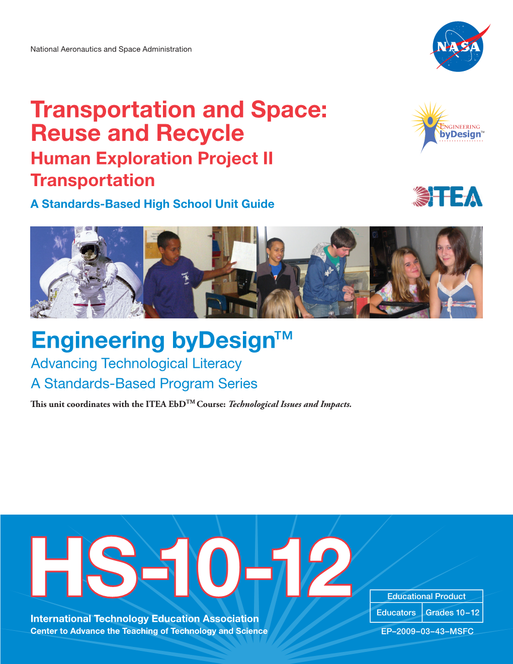 Transportation and Space: Reuse and Recycle Engineering Bydesign™