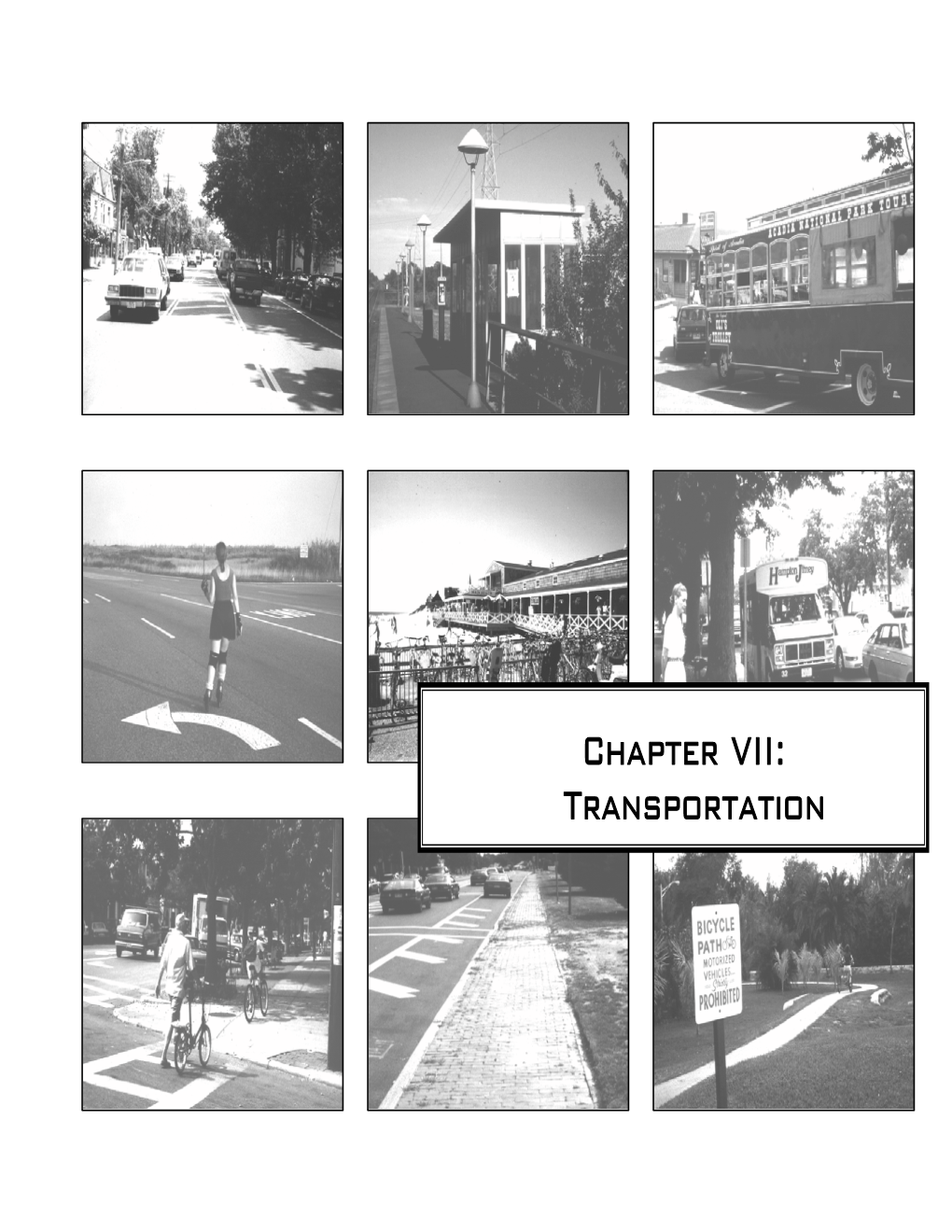 Chapter VII: Transportation 356 Transportation - March, 1999 Plan and Implementation the VISION for TRANSPORTATION
