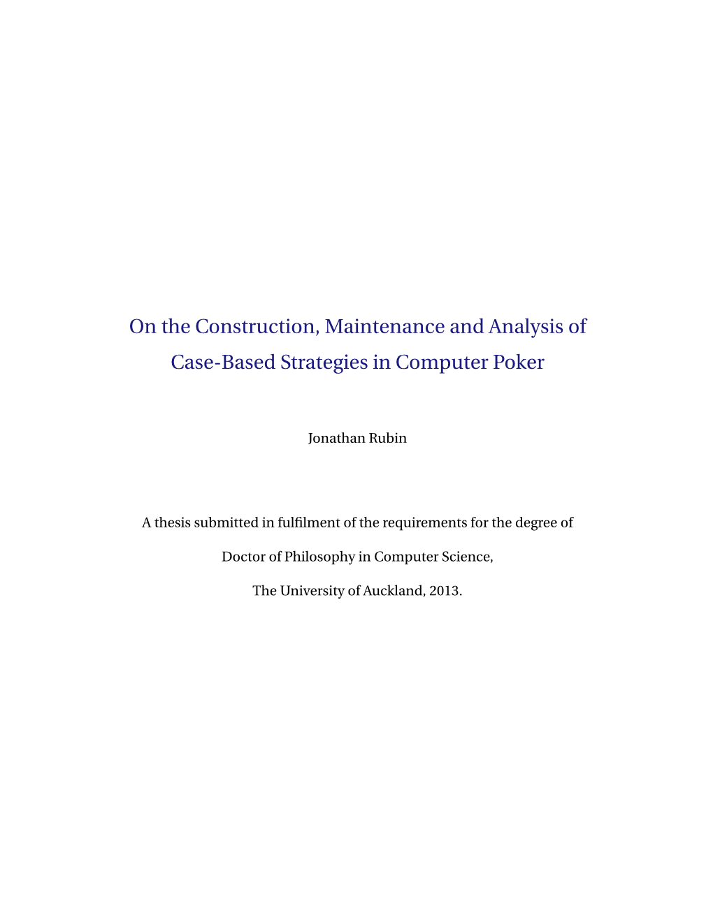 On the Construction, Maintenance and Analysis of Case-Based Strategies in Computer Poker