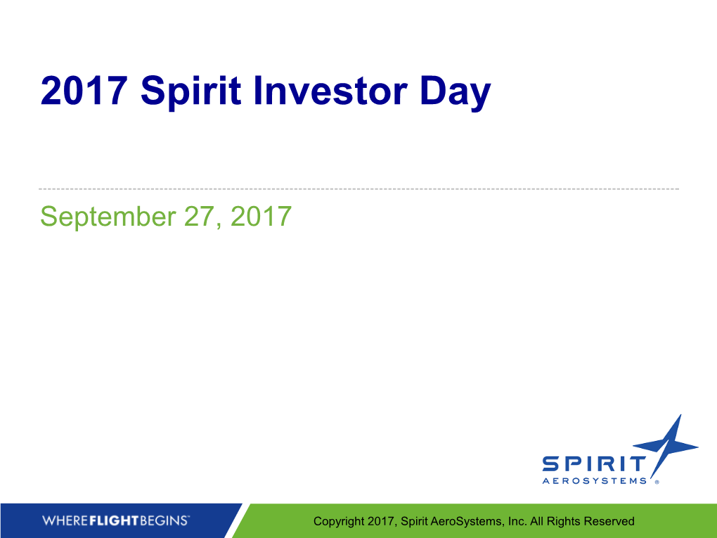 2017 Spirit Investor Day