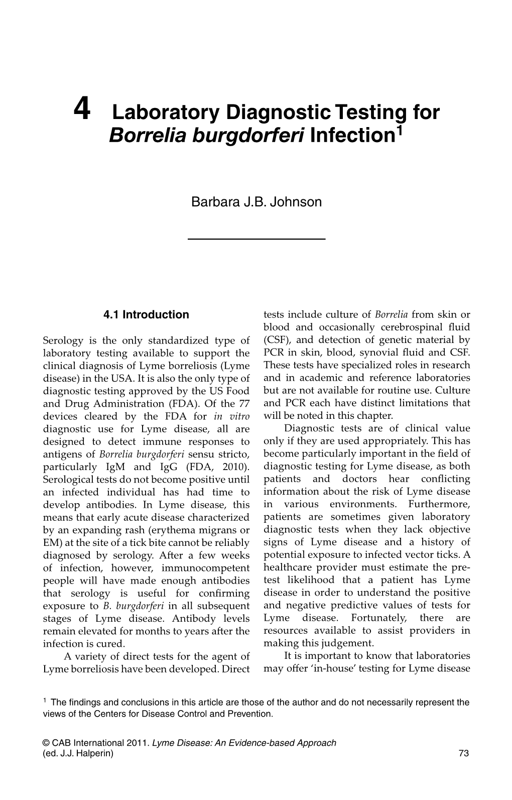 Laboratory Diagnostic Testing for Borrelia Burgdorferi Infection1