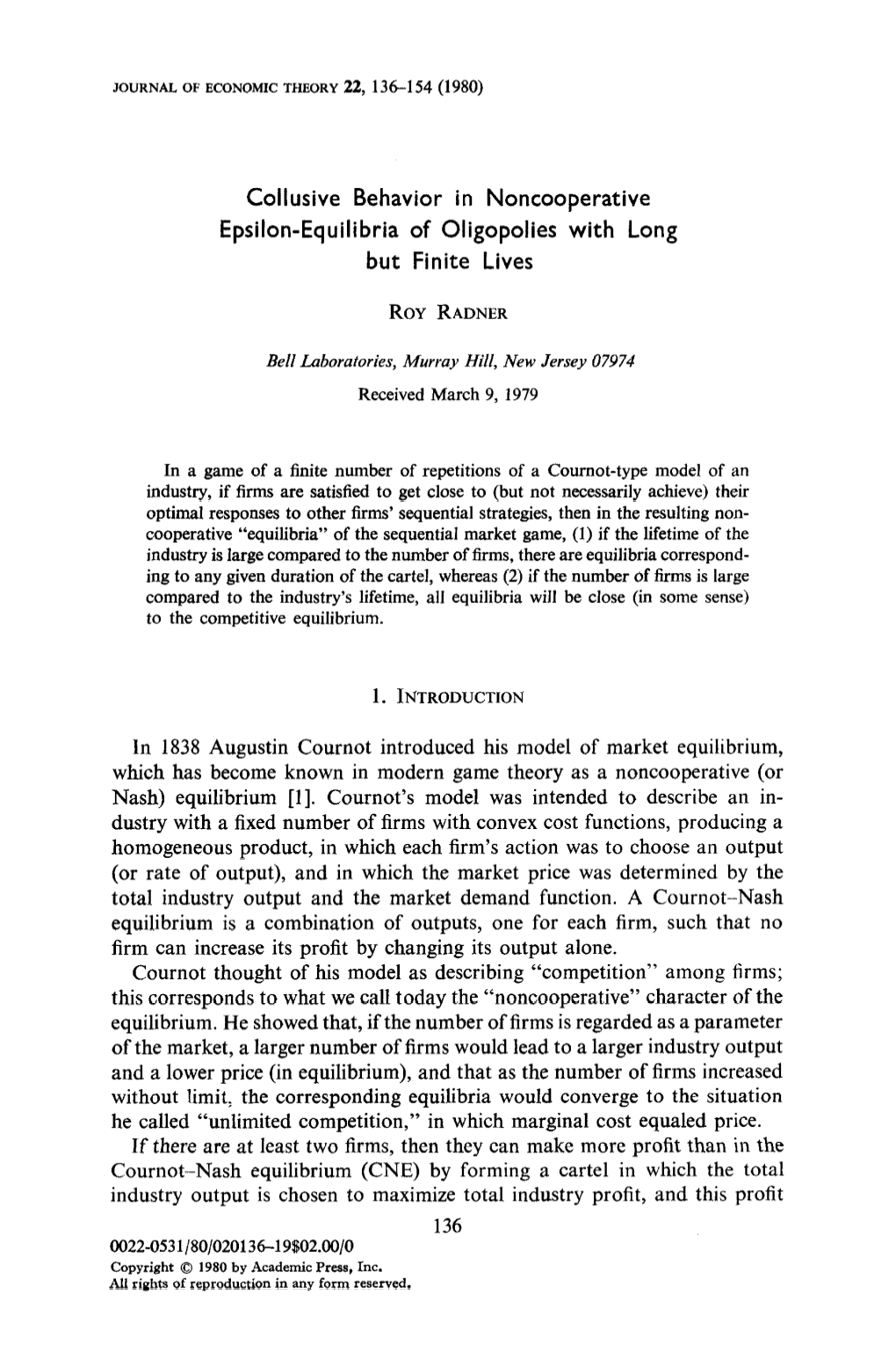 Collusive Behavior in Noncooperative Epsilon-Equilibria of Oligopolies with Long but Finite Lives