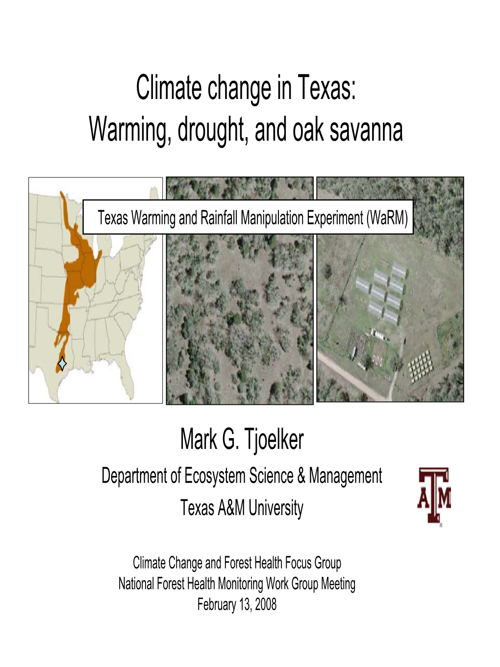 Climate Change in Texas: Warming, Drought, and Oak Savanna