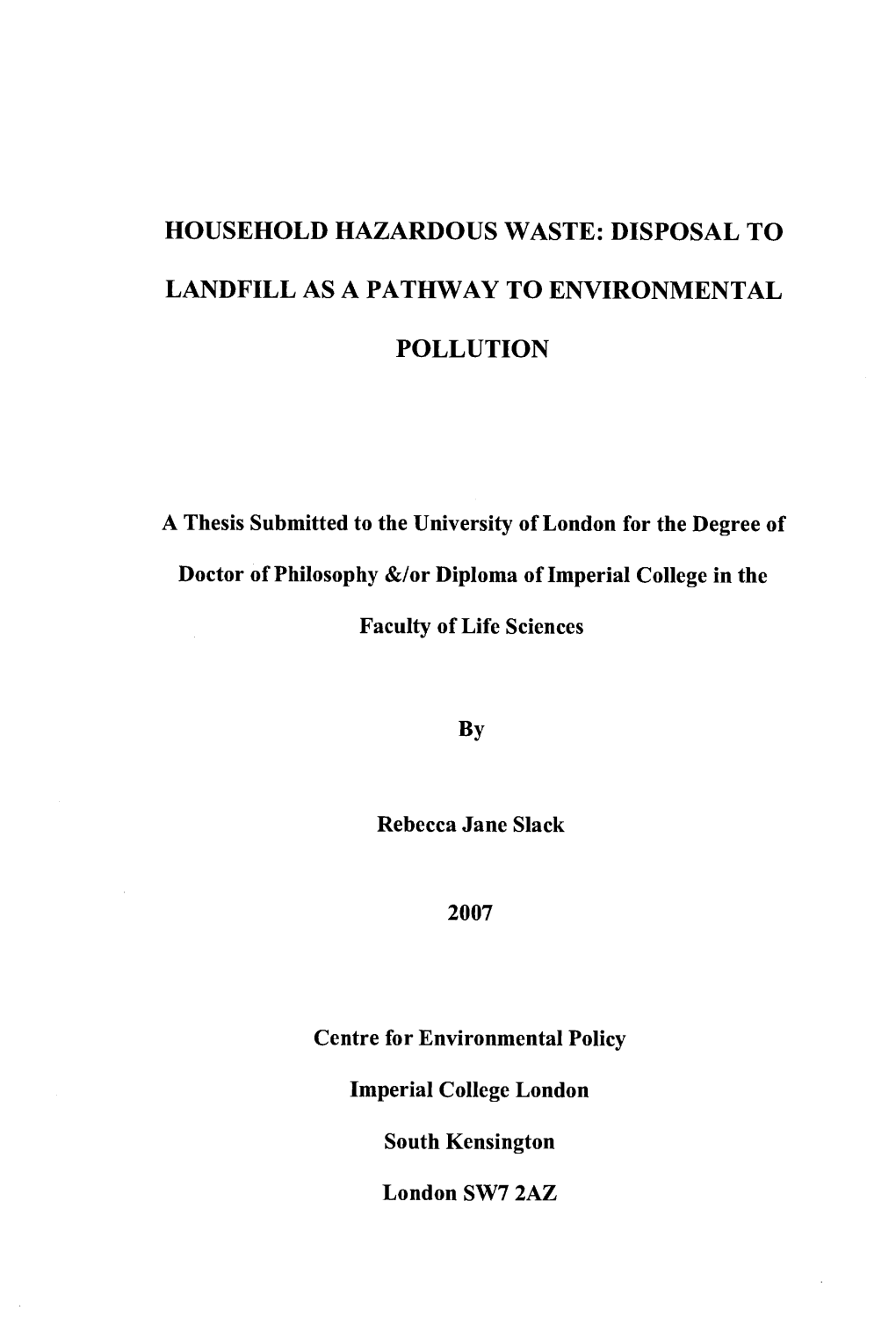 Household Hazardous Waste: Disposal to Landfill As a Pathway To